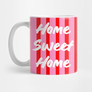 Home Sweet Home Pink and Red Stripes Mug